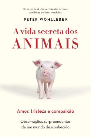 [The Mysteries of Nature Series 02] • A Vida Secreta Dos Animais